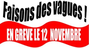 TRACTS - APPEL UNITAIRE POUR LA GREVE UNITAIRE DU 12 NOVEMBRE !