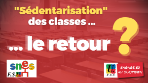 Sédentarisation des classes, le retour ? Questions-réponses