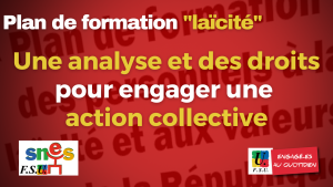 Plan de formation laïcité : intervention, analyse et rappel de nos droits