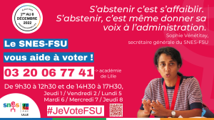 0320067741 : du 1er au 8 décembre, le Snes-FSU vous aide à voter !