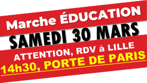 Le 30 mars à Lille : tous à la marche pour l'Education !