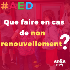 AED : Que faire en cas de non renouvellement ?