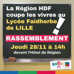 La Région HDF coupe les vivres au lycée Faidherbe de Lille ! Rassemblement (…)