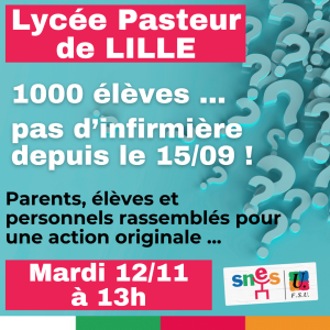 Pas d'infirmière ? Le lycée Pasteur de Lille en action le 12/11 !