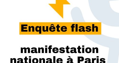 Enquête flash : manifestation nationale à Paris le 25 mai