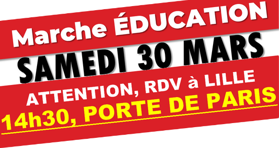 Le 30 mars à Lille : tous à la marche pour l'Education !