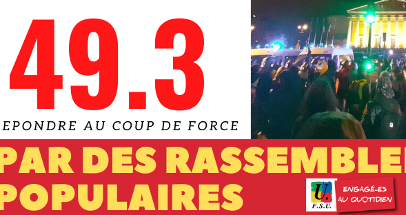 Retraites au 49.3 : face au coup de force du gouvernement, la FSU toujours (…)