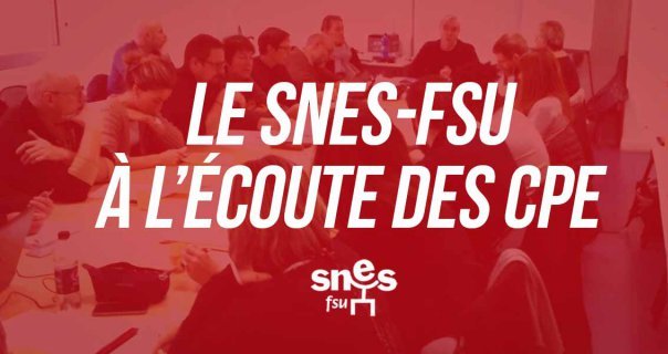 Le SNES FSU à l'écoute des CPE