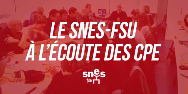 Le SNES FSU à l'écoute des CPE