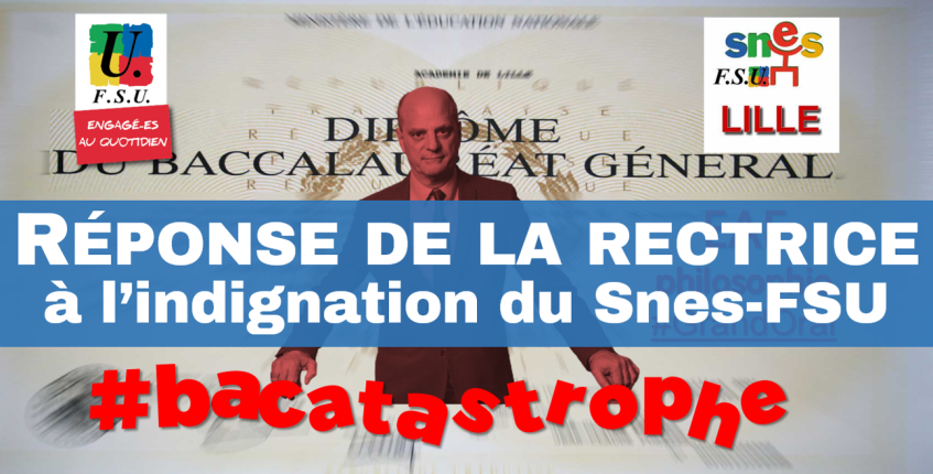 #BACATASTROPHE : réponse de la rectrice au Snes-FSU