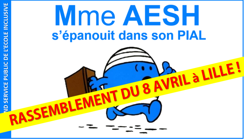 Rassemblement du 8 avril à LILLE : la FSU sera là pour les AESH !