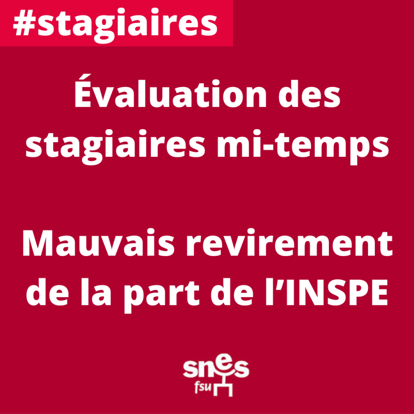 Évaluation des stagiaires mi temps : Mauvais revirement de la part de (…)