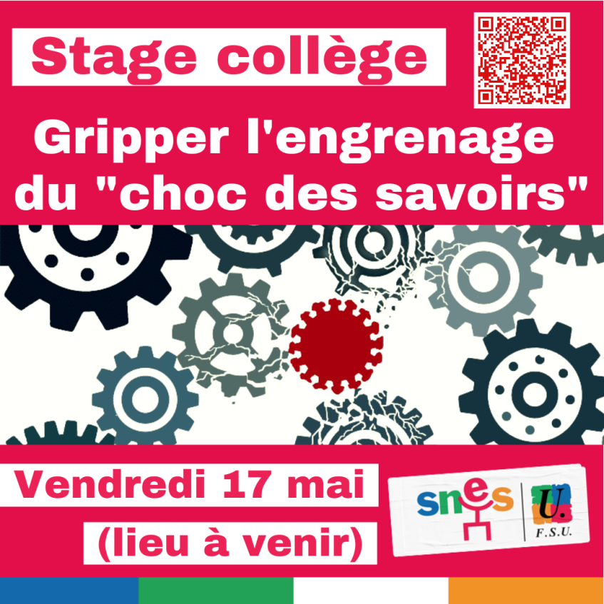 Stage collège du 17 mai : gripper l'engrenage du Choc des Savoirs