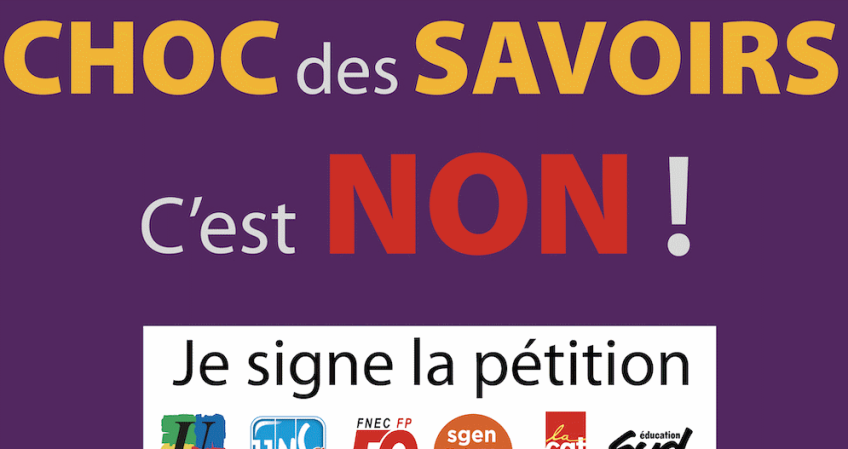 Non au choc des savoirs, signez la pétition !