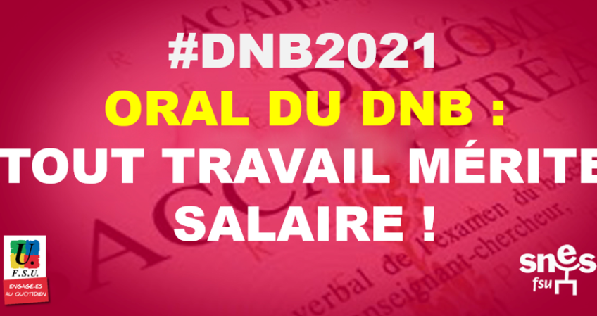 Oral du DNB : tout travail mérite salaire !