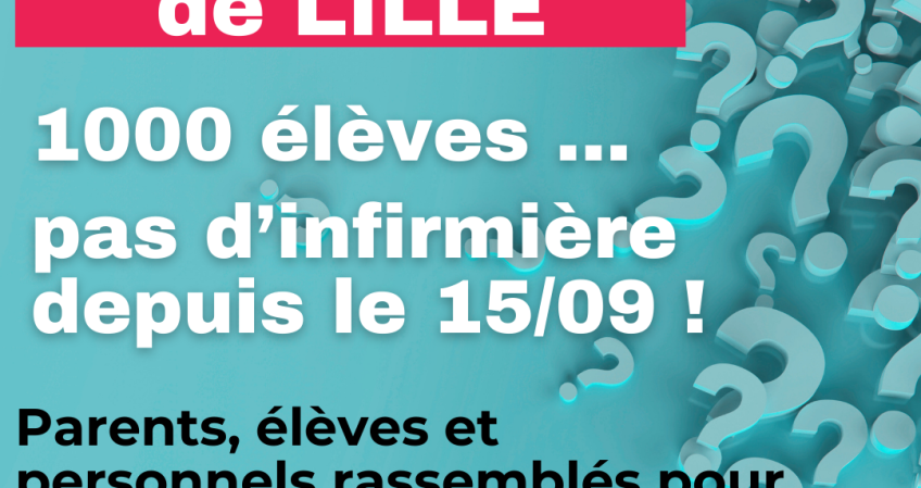 Pas d'infirmière ? Le lycée Pasteur de Lille en action le 12/11 !