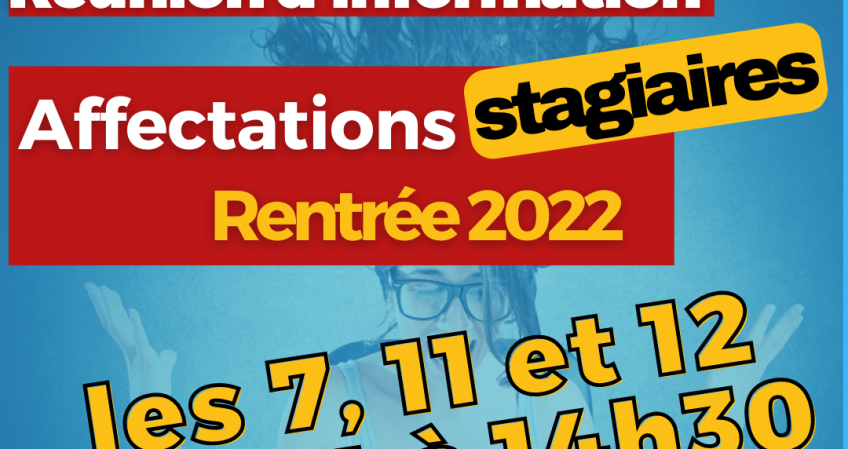 Réunion d'information (en visio) spéciale « affectations stagiaires » - (…)