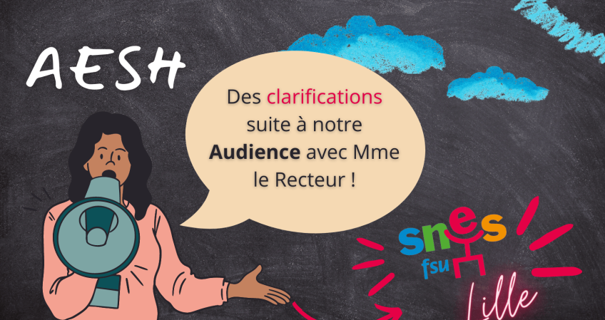 AESH - Grève, temps de déplacement : les réponses obtenues de Mme le Recteur