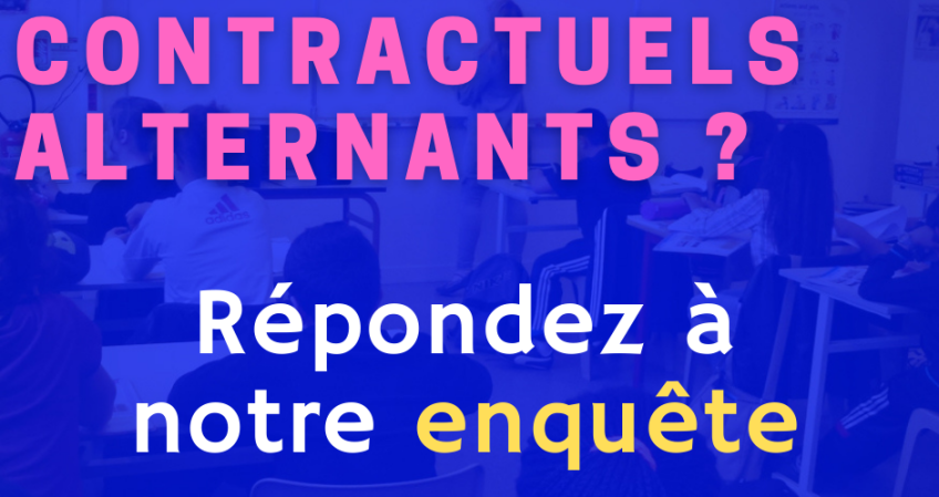 CONTRACTUELS ALTERNANTS : Enquête conditions de travail