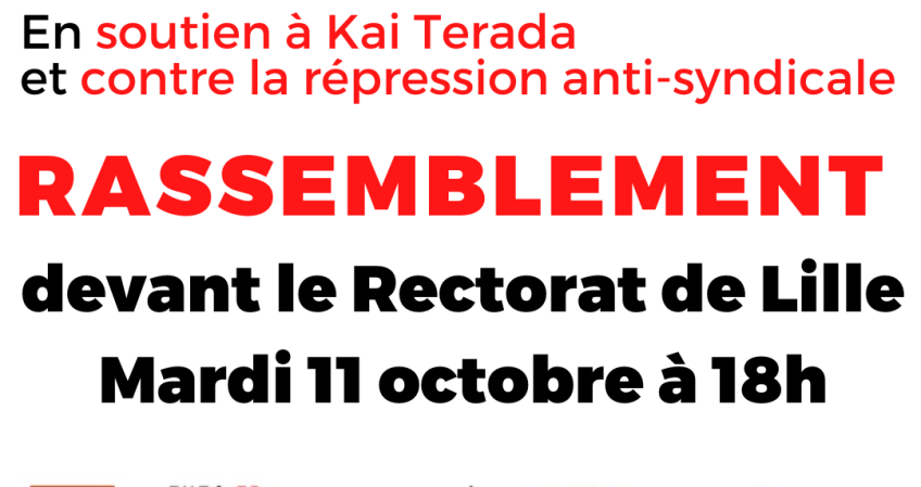 STOP à la répression antisyndicale : rassemblement du 11/10 à 18H devant le (…)