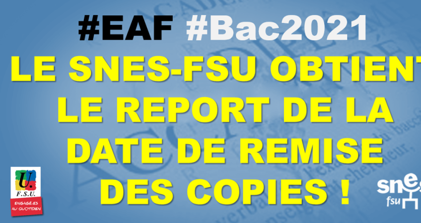 Le Snes-FSU obtient le report de la remise des copies de français !