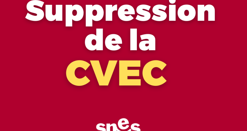 SUPPRESSION DE LA CVEC ... enfin !