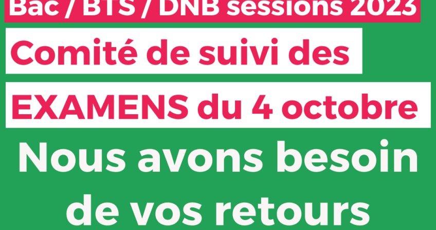 Comité de suivi des examens du 04/10 : faites remonter vos questions !